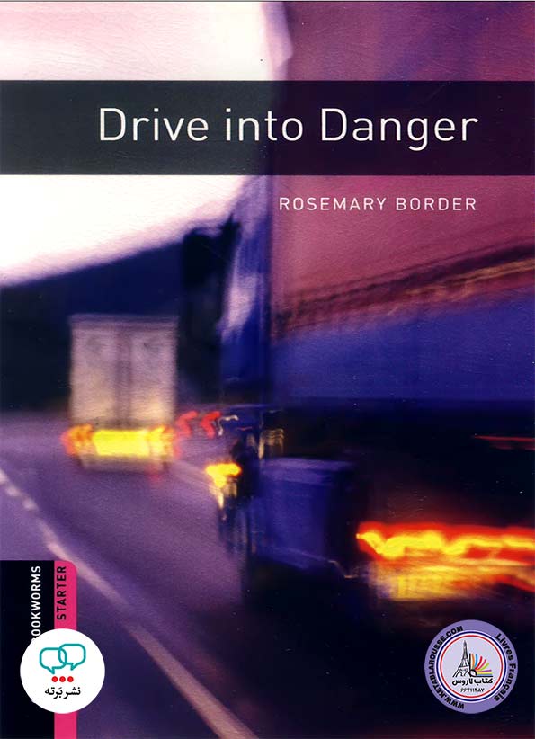 کتاب داستان انگلیسی Drive into Danger